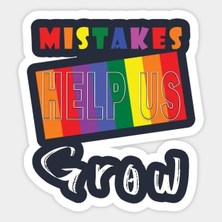 Mistakes help us grow Sticker